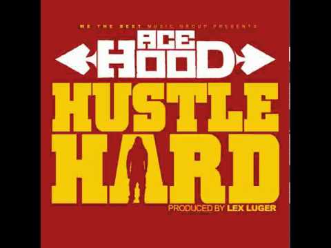 Ace Hood ♬ Hustle Hard (Clean Version)