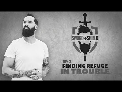 S&S  Ep. 3 - Finding Refuge in Trouble