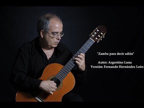 Zamba Para Decir Adios - Argentino Luna