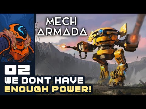 We Don't Have Enough Power! - Let's Play Mech Armada [Early Access] - Part 2