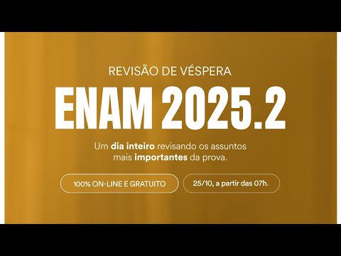 Revisão de Véspera ENAM 2025.2
