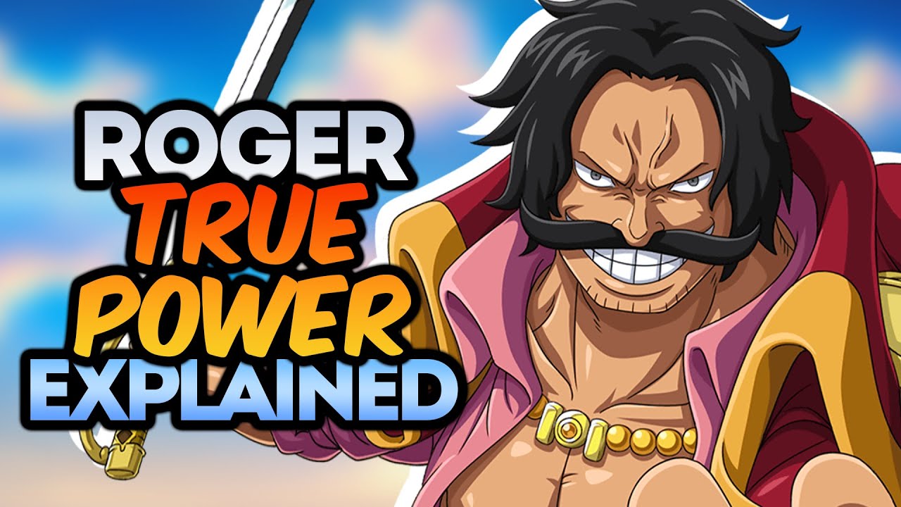 Gol D. Roger TRUE POWER, Explained! | How strong Gol D. Roger in One Piece?