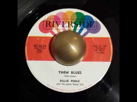 Billie Poole (with The Junior Mance Trio) Them blues RIVERSIDE