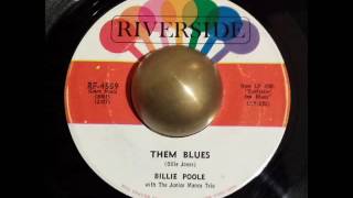 Billie Poole (with The Junior Mance Trio) Them blues RIVERSIDE