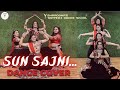 Sun Sajni Dance Cover SatyaPrem Ki Katha Kartik Kiara Navratri Special Traditional Theme