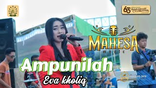 Download lagu Ampunilah -Eva Kholiq -Mahesa Music - live wismilak 63 anniversary celebration Bojonegoro  mp3