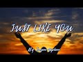 Just Like You - By Jason Upton
