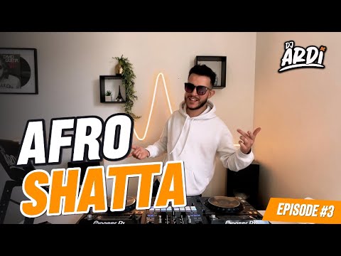 AFRO SHATTA | Ep03 | DJ ARDI | PLL, Meryl, Yooka, MHD, El Alfa, Lomiiel ...