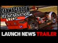 Carmageddon: Reincarnation Launch Announcement ...