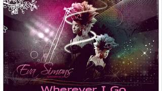 Eva Simons - Wherever I Go (Audio)