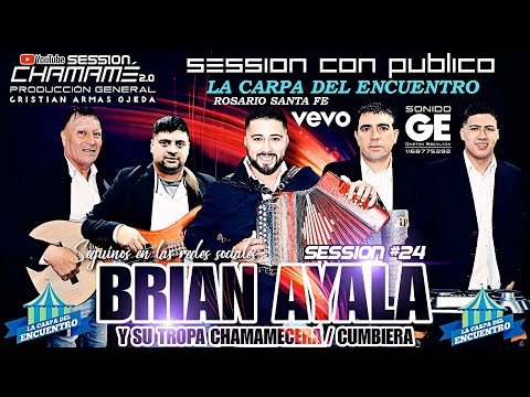 BRIAN AYALA Y SU TROPA CHAMAMECERA / CUMBIERA | SESSION #24 | CON PUBLICO @sessionchamame