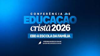 FORMATURA IBAD 2026 | CONFERÊNCIA ESCOLA BÍBLICA