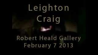 Leighton Craig at Robert Heald Gallery