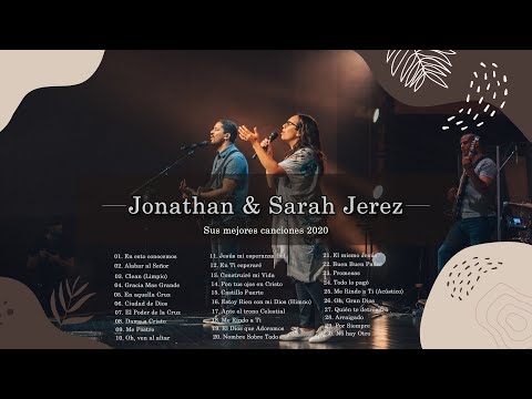 Jonathan y Sarah Jerez Sus Mejores Canciones - 30 Grandes Canciones Jonathan y Sarah Jerez 2020