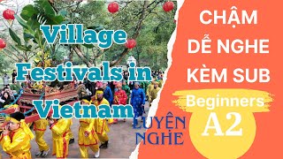 Luyện Nghe Tiếng Anh Cơ Bản A2 | Lễ Hội Làng | English Podcast