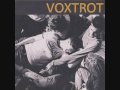 Voxtrot- Wrecking Force 