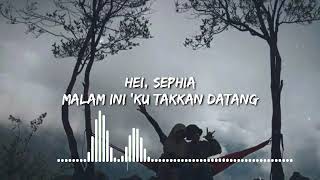 Download lagu SEPHIA SELAMAT TIDUR KEKASIH GELAPKU mp3