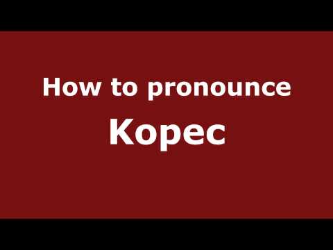 How to pronounce Kopec