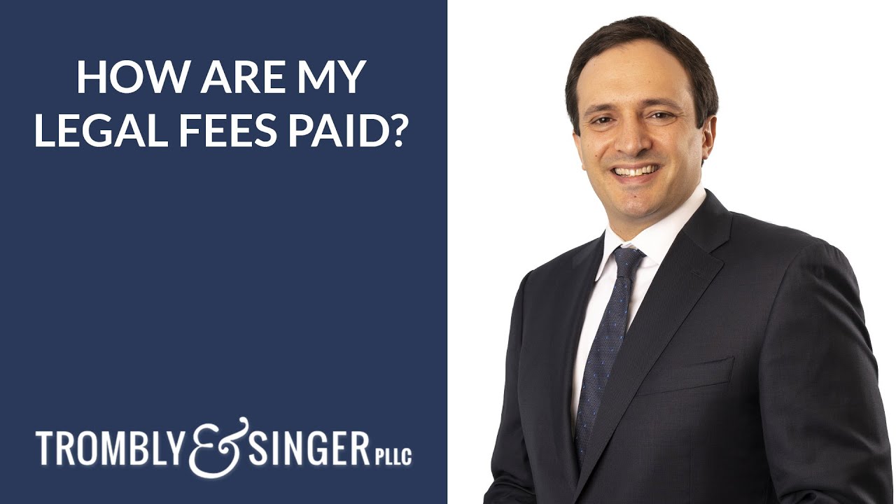 How Are My Legal Fees Paid?