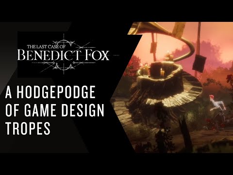 A Hodgepodge of Game Design Tropes: The Last Case of Benedict Fox (PC Review)