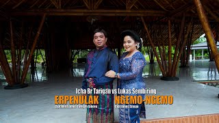 Download lagu LUKAS SEMBIRING & ICHA BR TARIGAN II ERPENULAK , NGEMO NGEMO II GENDANG SALIH 2025 mp3