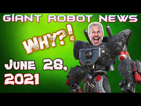 WHY THIS GUY?! | Giant Robot News June 28 2021