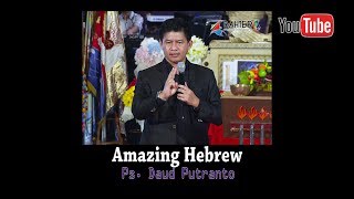Download lagu Amazing Hebrew - Ps. Daud Putranto mp3 Download lagu Amazing Hebrew - Ps. Daud Putranto mp3