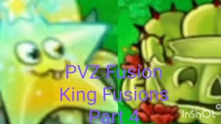 PVZ Fusion:King Fusions Part 4-Hyperstar & Windcactus Pumpkin