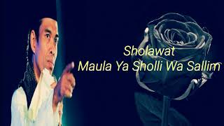 Download lagu Sholawat 'Maula Ya Sholli Wa Sallim' Ustadz. Abdul Somad. Lc. MA (Lirik) mp3