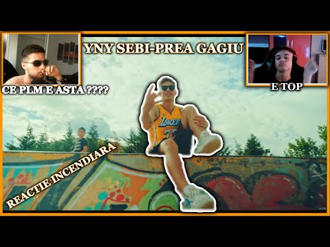 REACTIONEZ LA YNY SEBI-PREA GAGIU