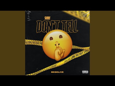 Shh Don't Tell (feat. Smiley & Ryda)
