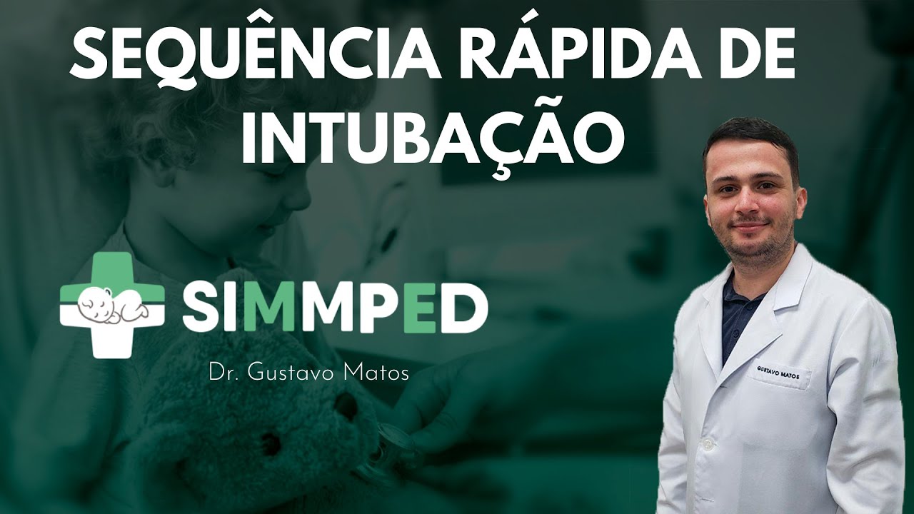 Sequencia Rápida de Intubação em Pediatria - SIMMPED