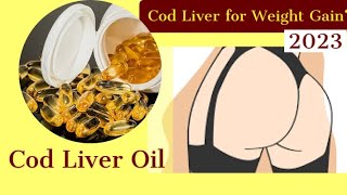 Can Cod liver help you gain weight? #weightgain #foryou