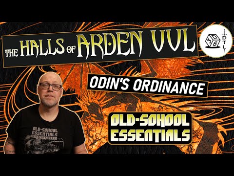 The Halls of Arden Vul Ep 113 - Old School Essentials Megadungeon | Odin's Ordinance