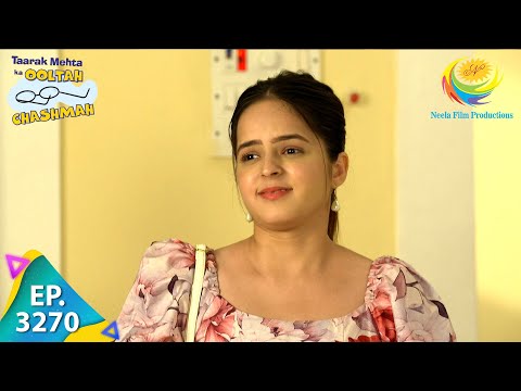 Taarak Mehta Ka Ooltah Chashmah - Ep 3270 - Full Episode - 7th October  2021