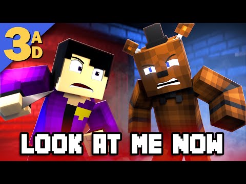"LOOK AT ME NOW - REMASTERED" FNAF Minecraft Music Video | 3A Display