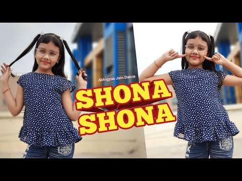 Shona Shona | Tony Kakkar, Neha Kakkar | Shehnaaz Gill | Sona sona song | Abhigyaa Jain Dance