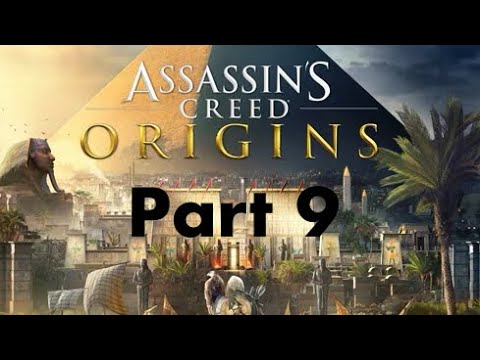 Assassins Creed Origins | Walkthrough | Part 9