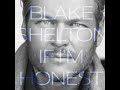 Blake Shelton - You Can't Make This Up