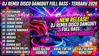 Download lagu FULL BASS DISCO DANGDUT NONSTOP LAGU PILIHAN PERTEMUAN TANDA CINTA SEBUAH NAMA - REMIX DANGDUT SLOW mp3