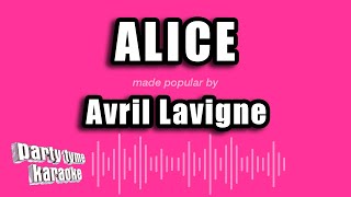 Avril Lavigne - Alice (Karaoke Version)