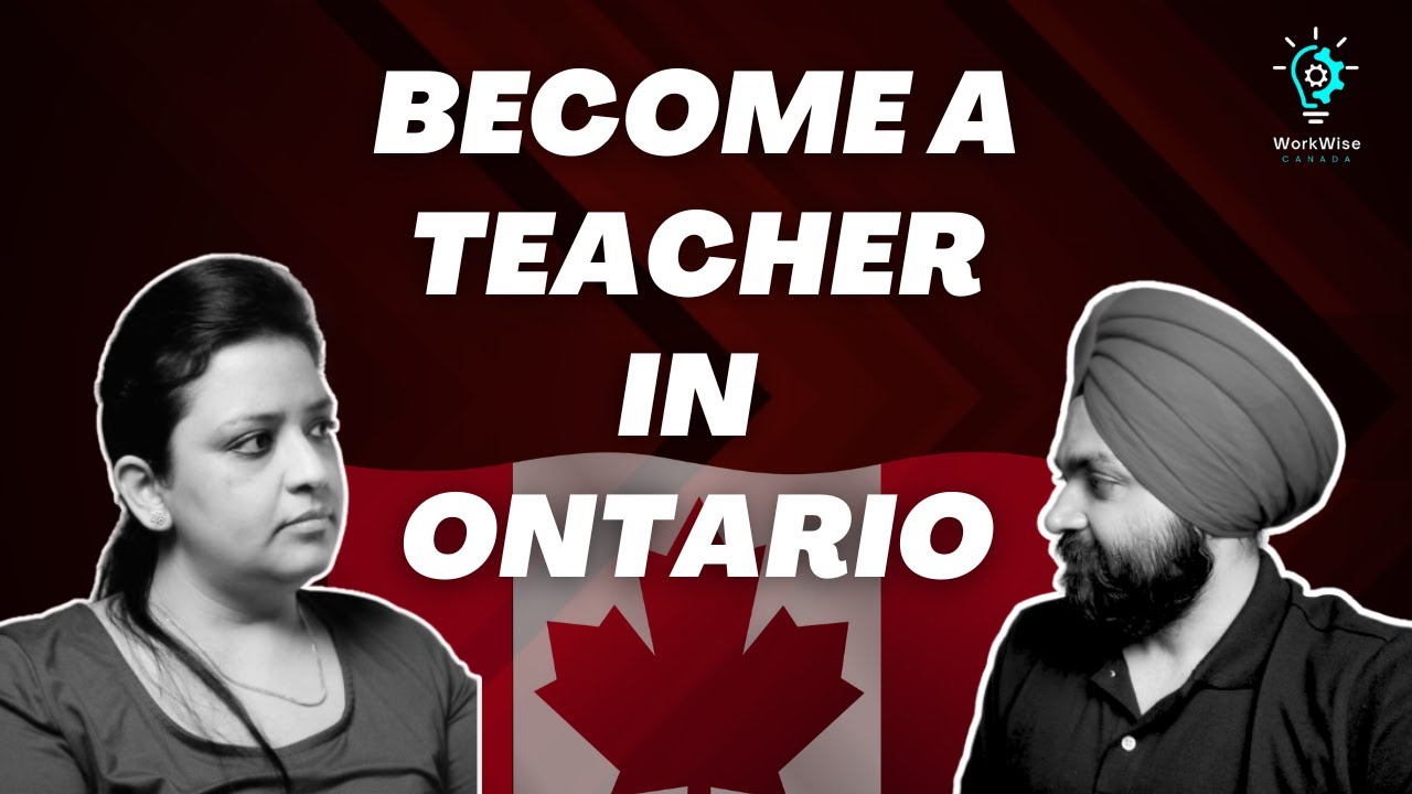 How to become a school teacher in Canada | OCT | WorkWise Conversations - EP3