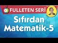 05) SIFIRDAN MATEMATİK | Tyt | Kpss | Dgs | Ales | 9.Sınıf | 10.Sınıf | 11.Sınıf