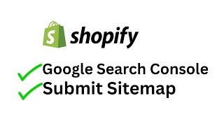How to Connect Shopify with Google Search Console & Submit Sitemap for SEO