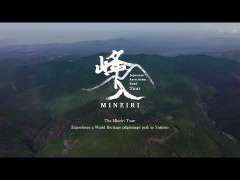 The Mineiri Tour:Experience a World Heritage pilgrimage path in Yoshino