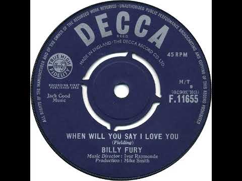 UK New Entry 1963 (99) Billy Fury - When Will You Say I Love You