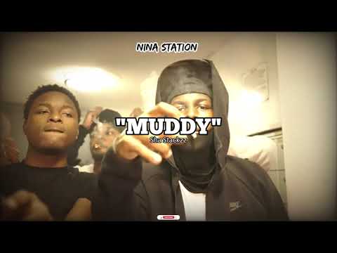 Sha Stackzz - "MUDDY" (Music Audio) @ShaStackzz59