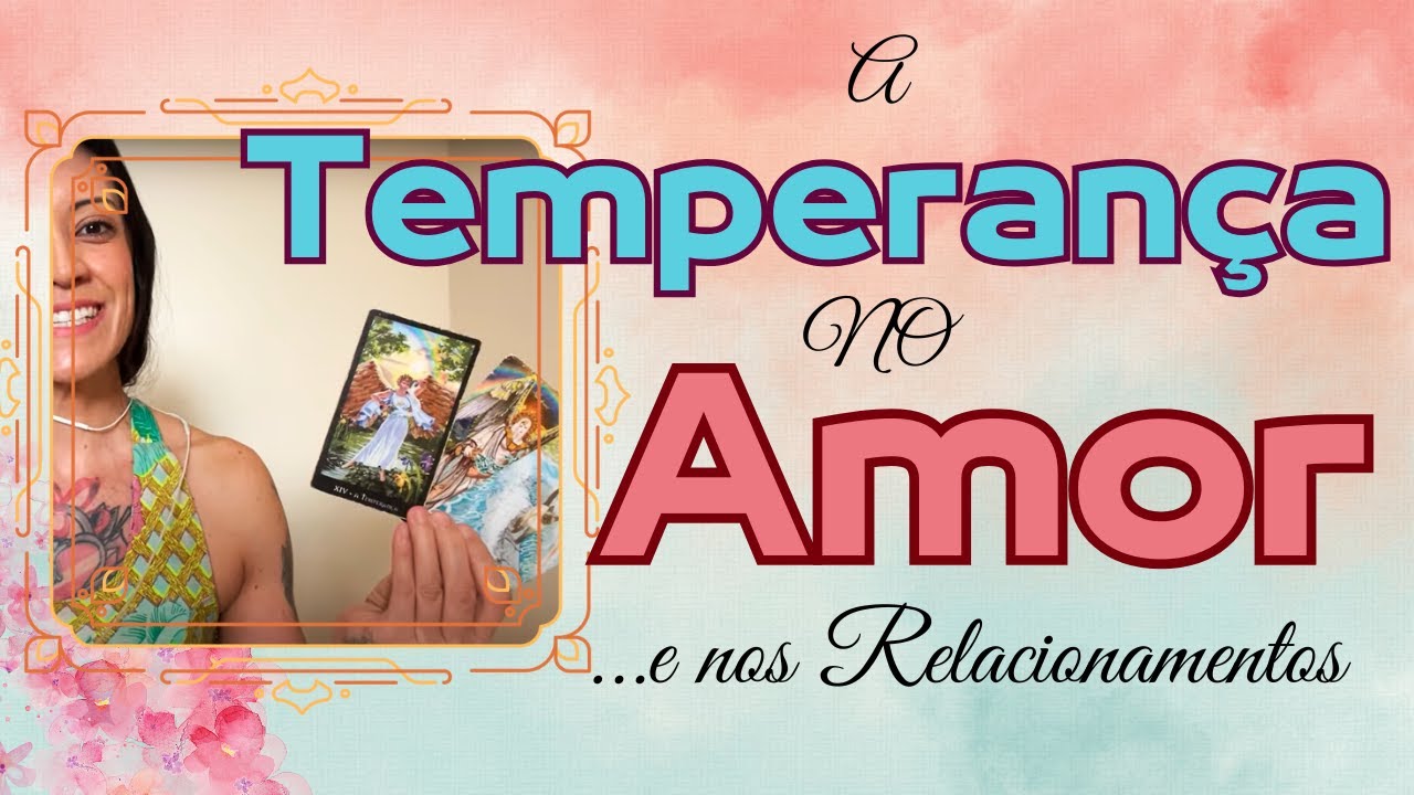 TAROT: A TEMPERANÇA no AMOR e nos RELACIONAMENTOS AMOROSOS! ❤️‍🔥 Com o Templo de Afrodite!