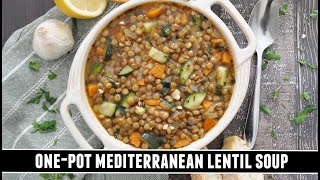 COZY Mediterranean Lentil Soup | Quick & Easy ONE-POT Recipe