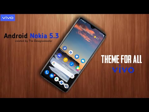 android nokia 5.3 theme for all vivo | amazing theme by the designomaster